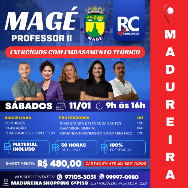 MAGÉ PROFESSOR II (SÁBADOS)  - UNIDADE MADUREIRA - PRESENCIAL 